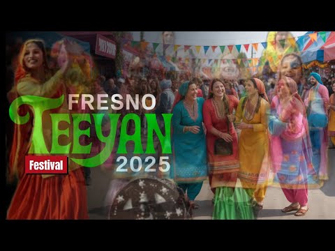 Teeyan Festival 2025 Fresno California Part 2 | Performances