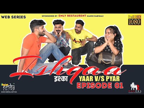 Ishqaa Yaar Vs Pyar Mini Web Series Trailer