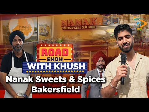 The Roadshow with Khush | Nanak Sweets & Spices Bakersfield | EP 1 | Diwali Bumper