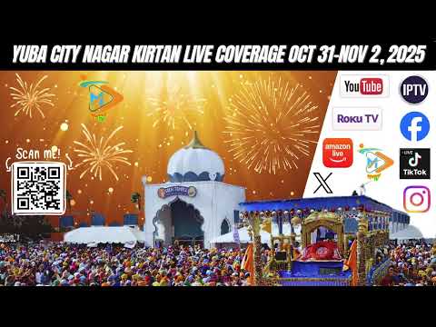 Yuba City Nagar Kirtan Live Coverage Oct 31- Nov 2 | ਯੂਬਾ ਸਿਟੀ ਨਗਰ ਕੀਰਤਨ ਲਾਈਵ ਕਵਰੇਜ