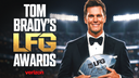 Tom Brady's LFG Awards: Who Takes Home Player of the Year? 4-Way Tie for Top Coach?
