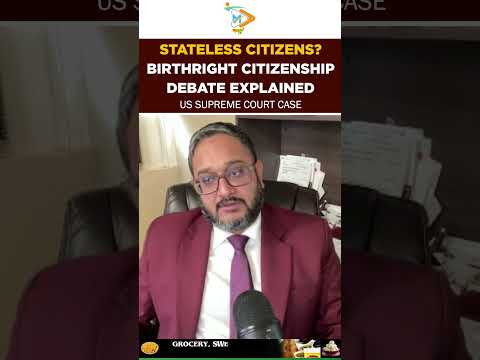 Stateless Citizens Explained | Birthright Citizenship Debate USA | Supreme Court Case