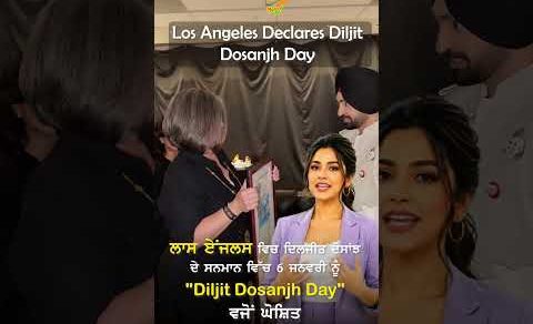 Proud Moment For Punjab: Los Angeles Declares Diljit Dosanjh Day