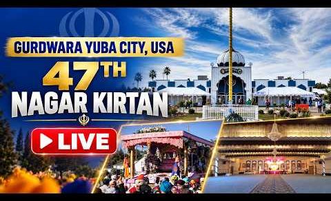 Gurdwara Yuba City Sahib Live | 47th Nagar Kirtan | September 23,2026