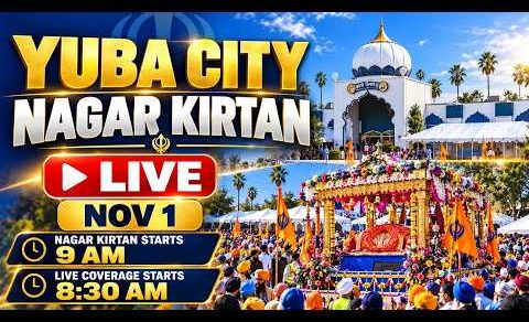 Yuba City Nagar Kirtan LIVE | November 1, 2026