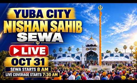 Yuba City Nagar Kirtan | Nishan Sahib Sewa LIVE